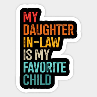 Daughter In-Law Favorite Child For Father In-Law Fathers Day Sticker